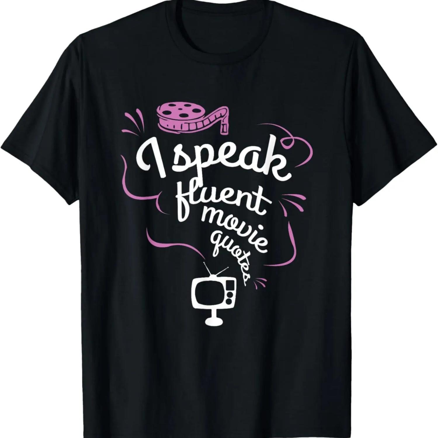 I Speak Fluent Movie Quotes T-Shirt(1) S