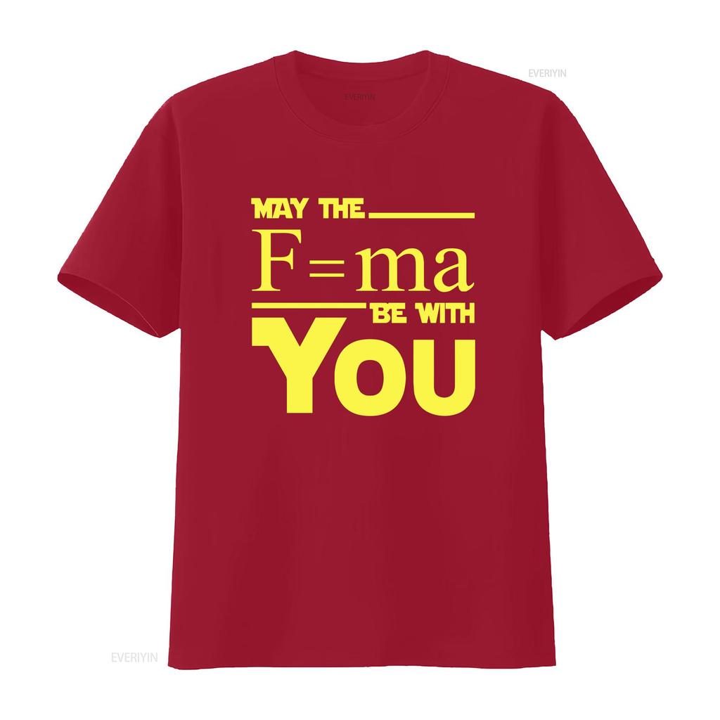 May The Force F Ma Be With You Funny Science Unisexs T Shirt Vintage Streetwear Fashion Designer Clothes Soft Versatile
