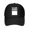 Birthday Sign My  Mesh Baseball Cap Hip Hop