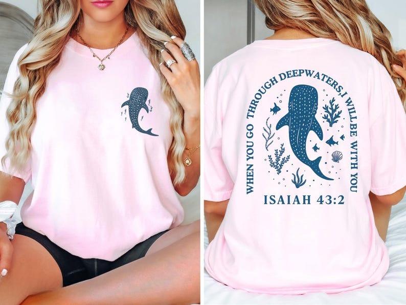 When You Go Through Deep Waters I Will Be with You Isaiah Whale Shark T-shirt Ocean Beach Summer Fashion Casual Soft Cotton Tees
