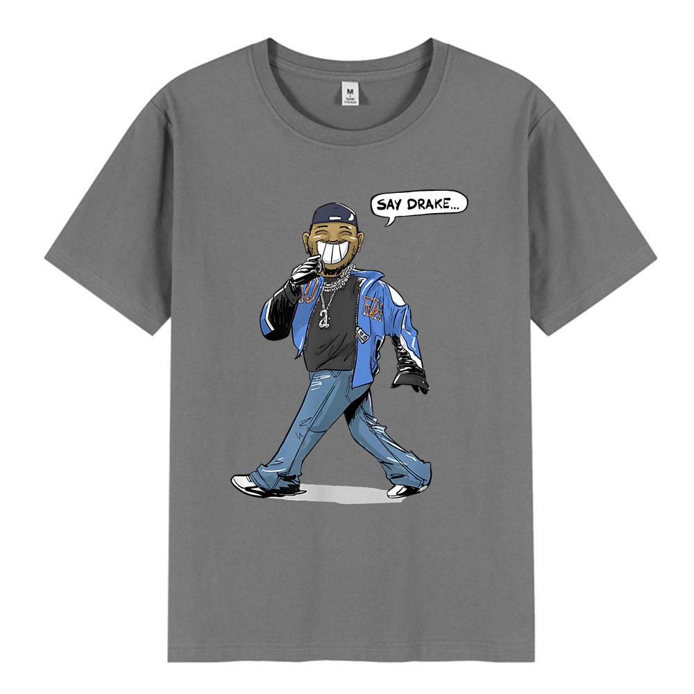 Kendrick Lamar Say Drake Funny Meme T Shirts Men's Women Fashion Hip Hop Oversized T Shirt Summer Casual Cotton Loose T-shirts
