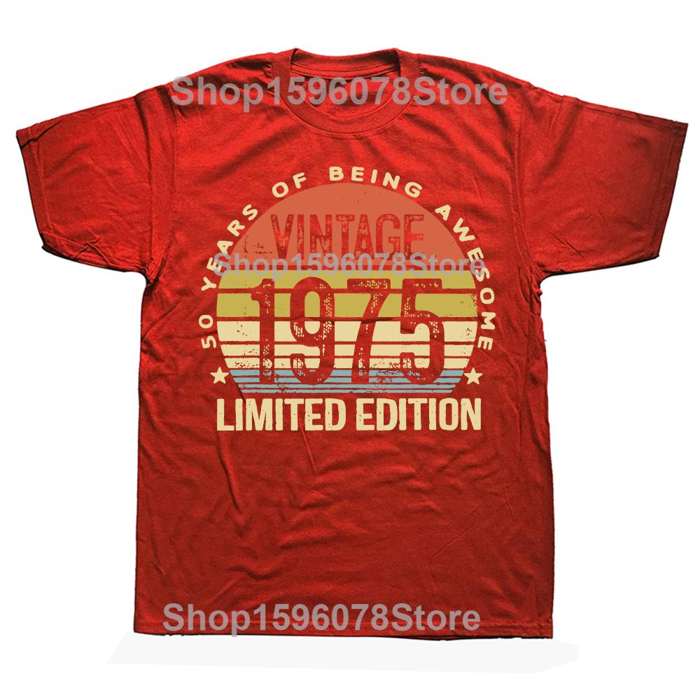 Funny Vintage 1975 Limited Edition 50 Year Old Gifts 50th Birthday T Shirts Men Cotton Humor Streetwear Unisex Loose Clothing