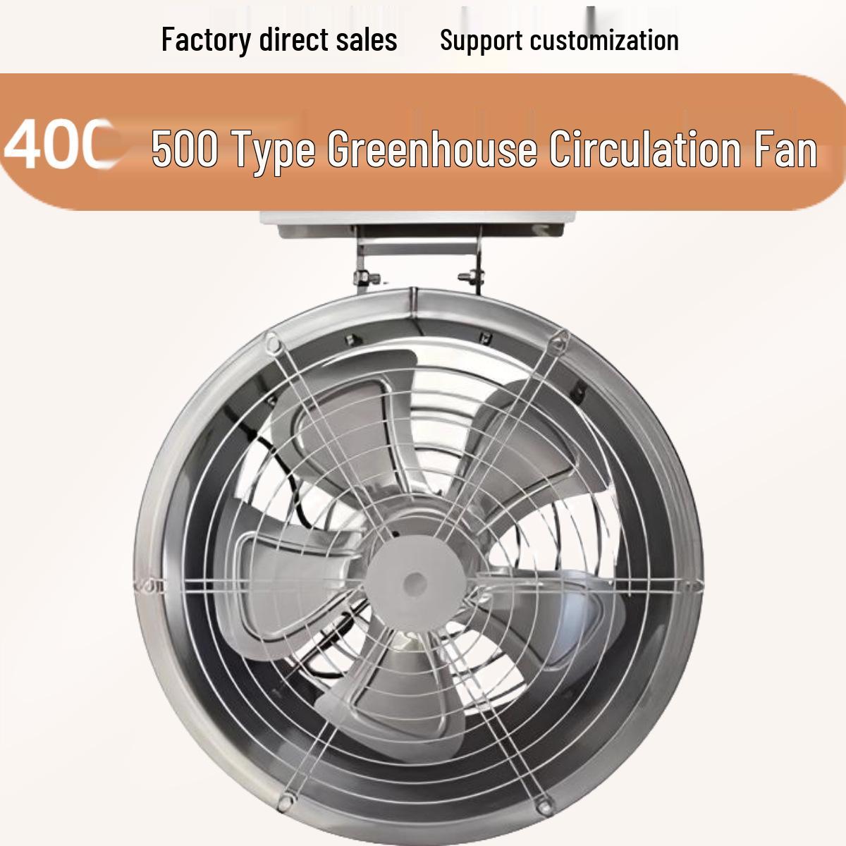 

Greenhouse Circulation Fan 500 Type, 380V/220V, 180W, Iron Plate, Powder-Coated, 304 Stainless Steel Shell Fixed Mounting Bracket