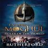 Empire of the Moghul Ruler of the World by Alex Rutherford... 9780755347599
