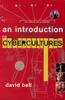 The An Introduction To Cybercultures Book