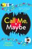 Call Me Maybe by Stephie Chapman Paperback Book 9781788638548