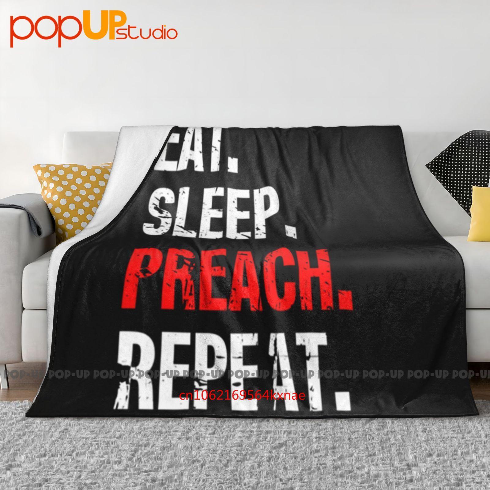 

Eat Sleep Preach And Repeat Religious Church Pastor Ultra-Soft Blanket Quilt Winter Sofa Cover Bed Covers 30x40in