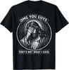 OMG Chicos Eso No Es Lo Que Dije Camiseta Meme Religioso de Jesús