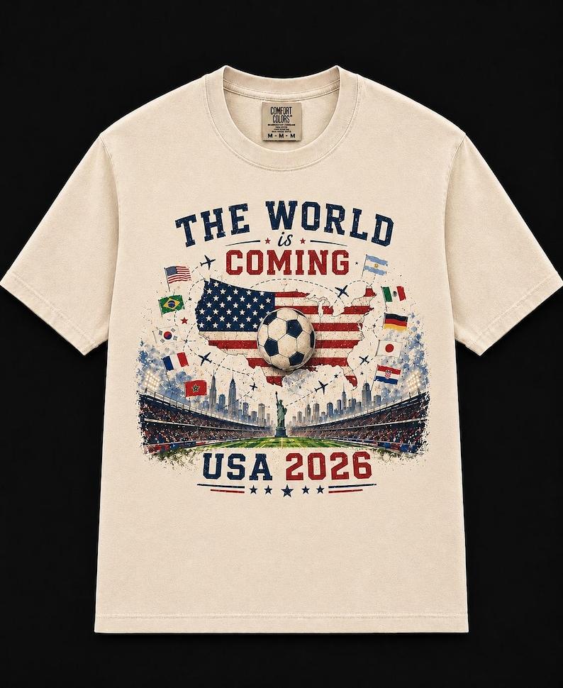 USA 2026 World Cup Shirt The World Is Coming Soccer Tee Vintage USA Football Fan Gift America Stadium T-Shirt