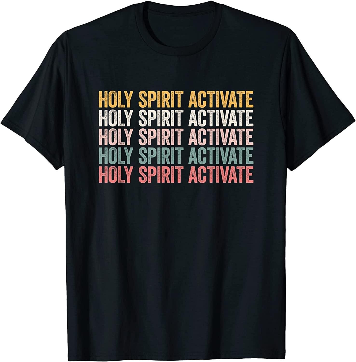NEW! Holy Spirit Activate Shirt Christian Holy Spirit Activate Tee XL