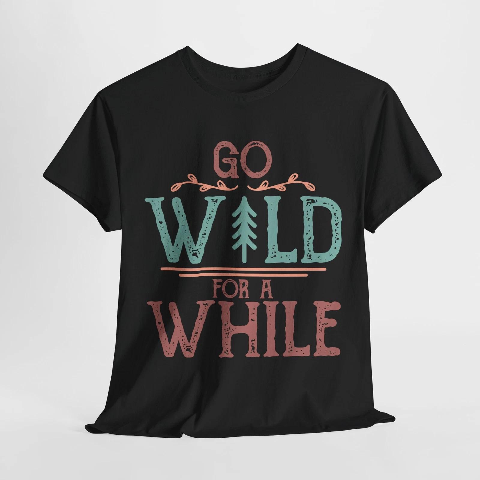 Adventure Awaits T-Shirt | Mountain Trekking Tee | Go wild for a while Shirt XL
