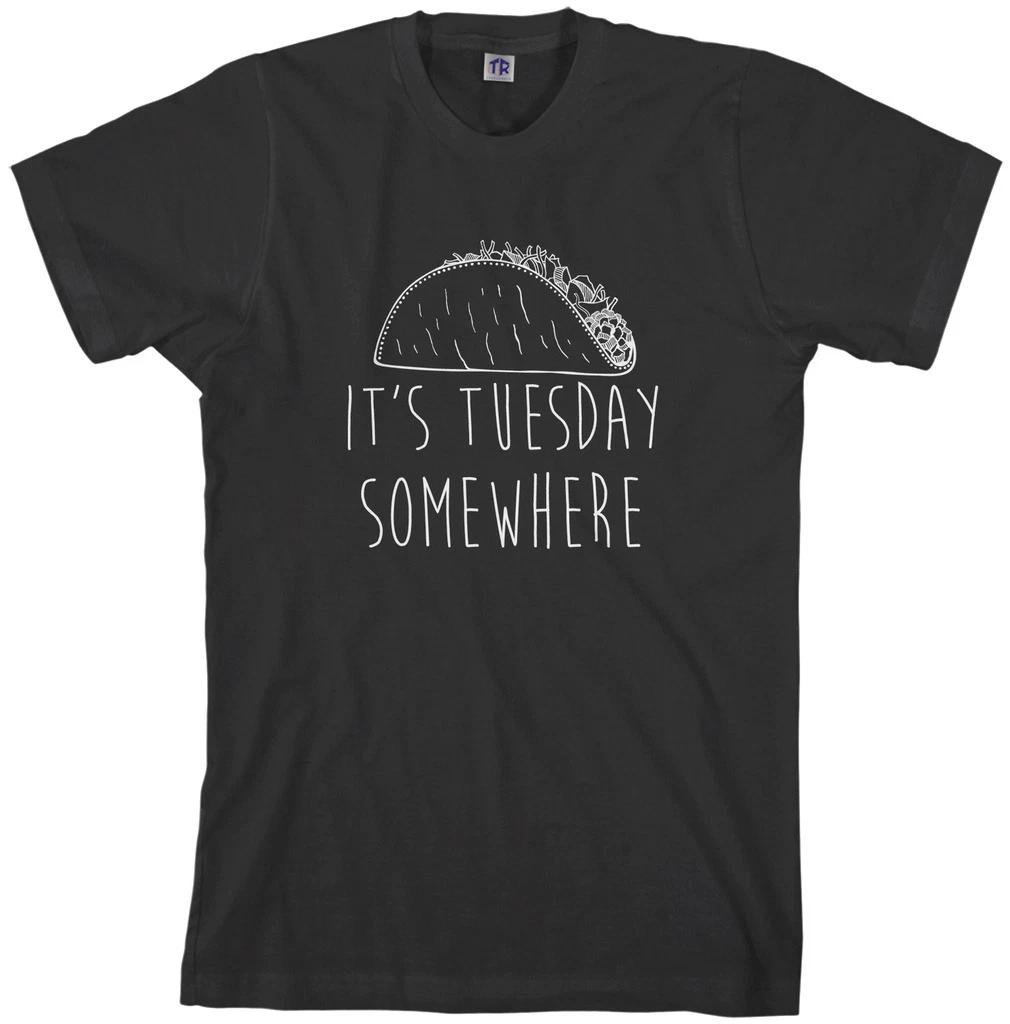 Threadrock Men s It s Tuesday Somewhere T shirt Taco Tuesday 4XL