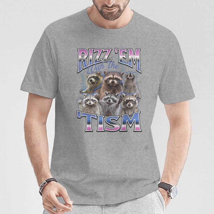 Rizz Em with The Tism Raccoon Funny Meme T Shirt Mens Women Summer Fashion Clothing Tshirts Casual Cotton Short Sleeve Tshirt