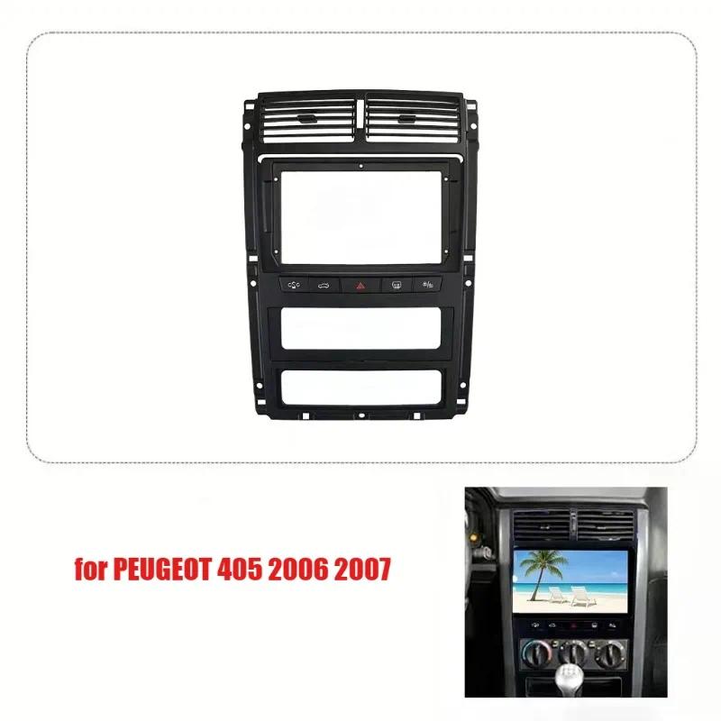 For PEUGEOT 405 2006 2007 9Inch Car Fascia Frame Decorative Panel Mounting Auto Interior Accessories