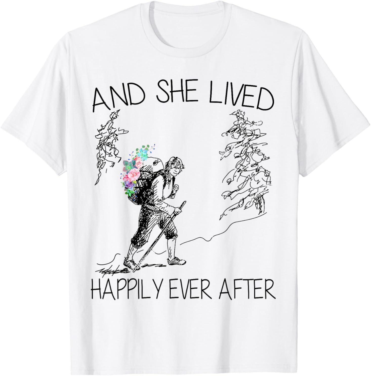 And She Lived Happily Ever After Hiking Lover T-shirt XL