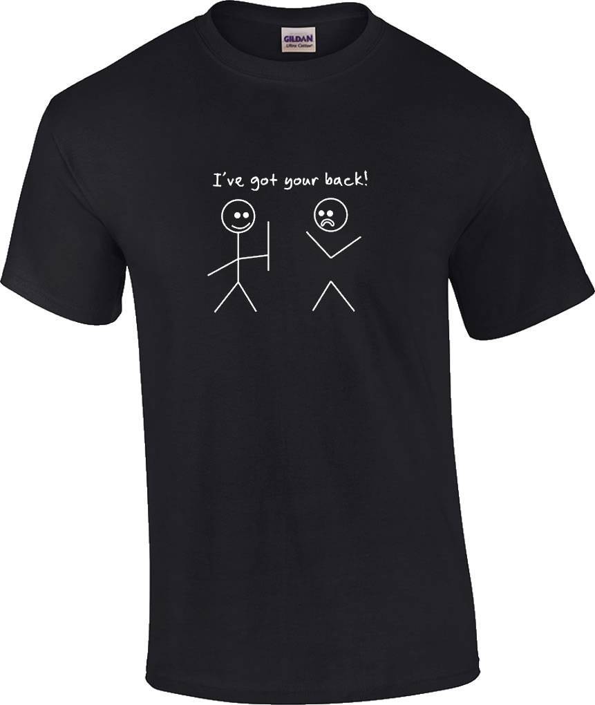 Funny I ve Got Your Back Stick Man Humor Novelty T-Shirt M