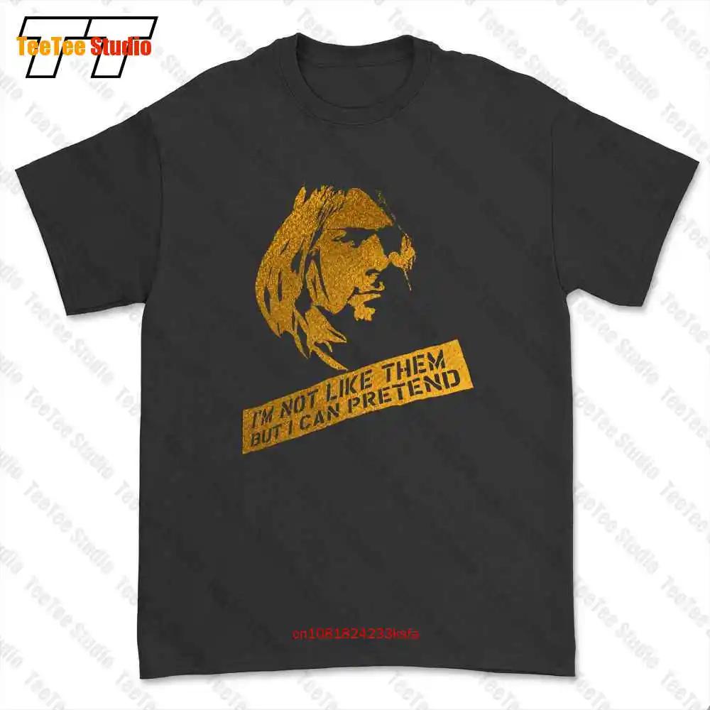 Kurt Cobain IM Not Like Them But I Can Pretend Tshirt Tee DKVE