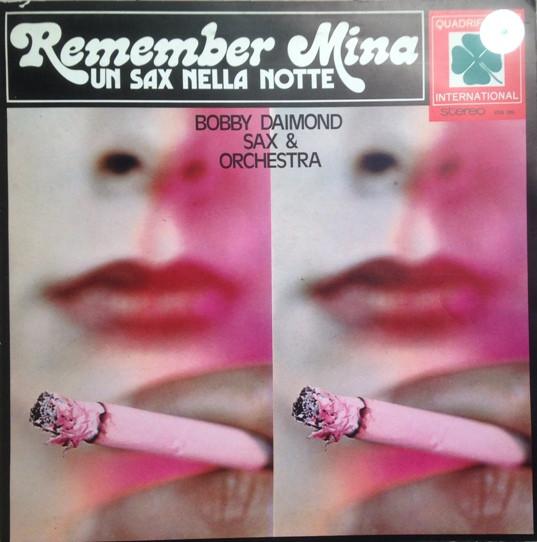 

LP Record BOBBY DAIMOND SAX ORCHESTRA Remember Mina Un Sax nella Notte VDS286 Quadrifoglio In 1974 Italy Jazz Used