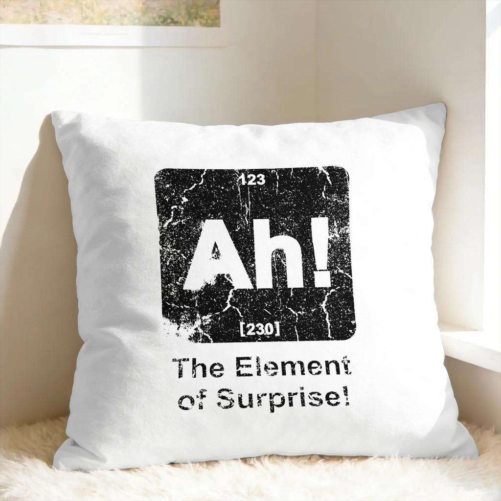 Ah! The Element of Surprise Pillow Cover  Novelty Pillow Case For Wedding Party Home Decor Comfy Cushion Cover Gift