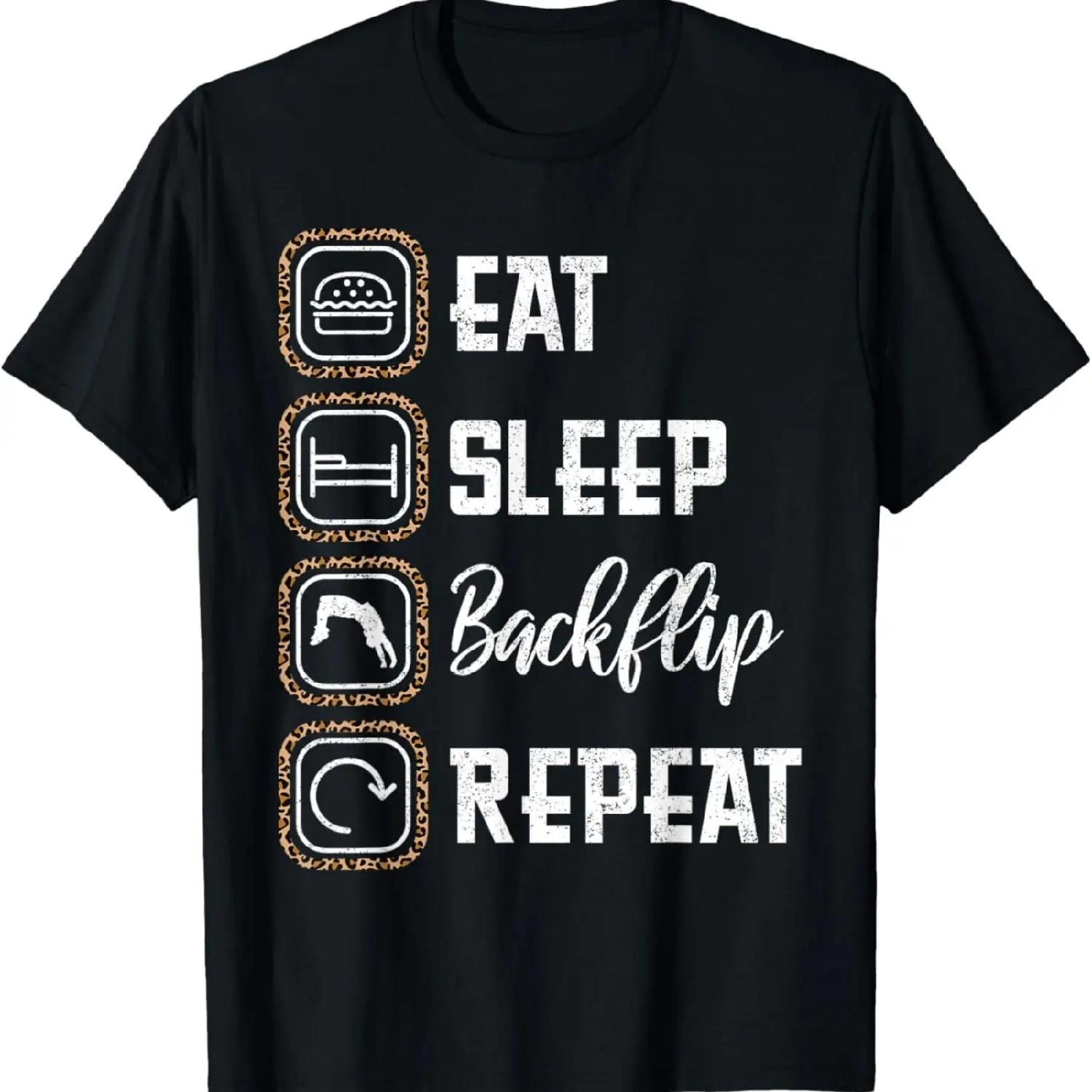 

Eat Sleep Backflip Repeat Gymnastics Tee Acrobatic Back Flip T-Shirt XXXXXL різнокольоровий