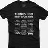 Funny Motorcycle T-Shirt: Things I Do In My Spare Time Biker, Sportbike Enthusiast Gift