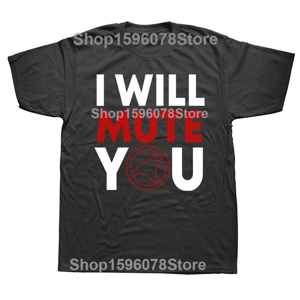 

I Will Mute You Audio Sound Engineer Recording Editor Women Mens TShirt Graphic Tee Shirts Cotton Round Neck Streetwear Tops 4XL