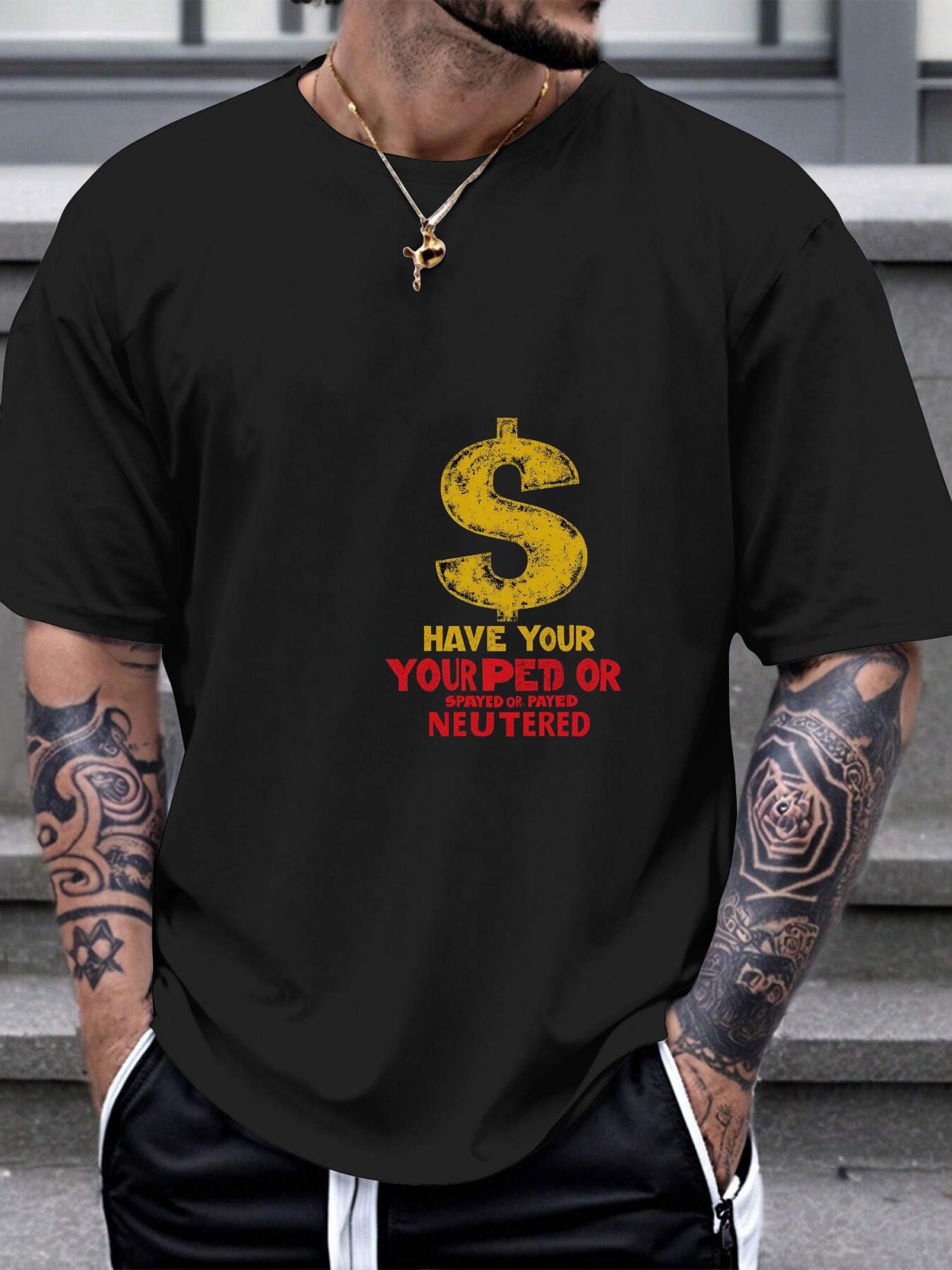 1pc bold dollar sign graphic spayed or neutered T-shirt XXL