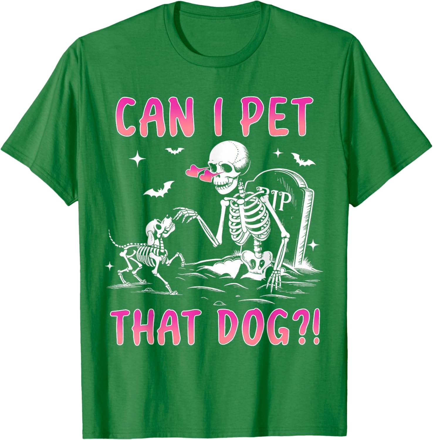 Can I Pet That Dog Funny Skeleton Dog Lover Halloween TShirt 100 Cotton ONeck Short Sleeve Summer Casual Unisexs Tshirt S