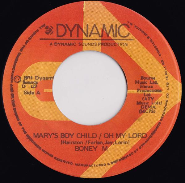 

7inch Record BONEY M. Marys Boy Child Oh My Lord D127 Dynamic Sounds 1978 Jamaica Dance Electronica Used