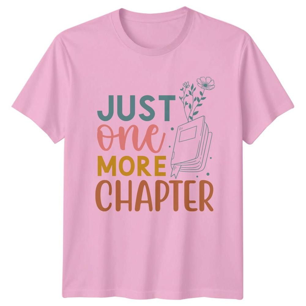 Just One More Chapter Unisexs TShirt Book Lover Reading Literature Gift For Her