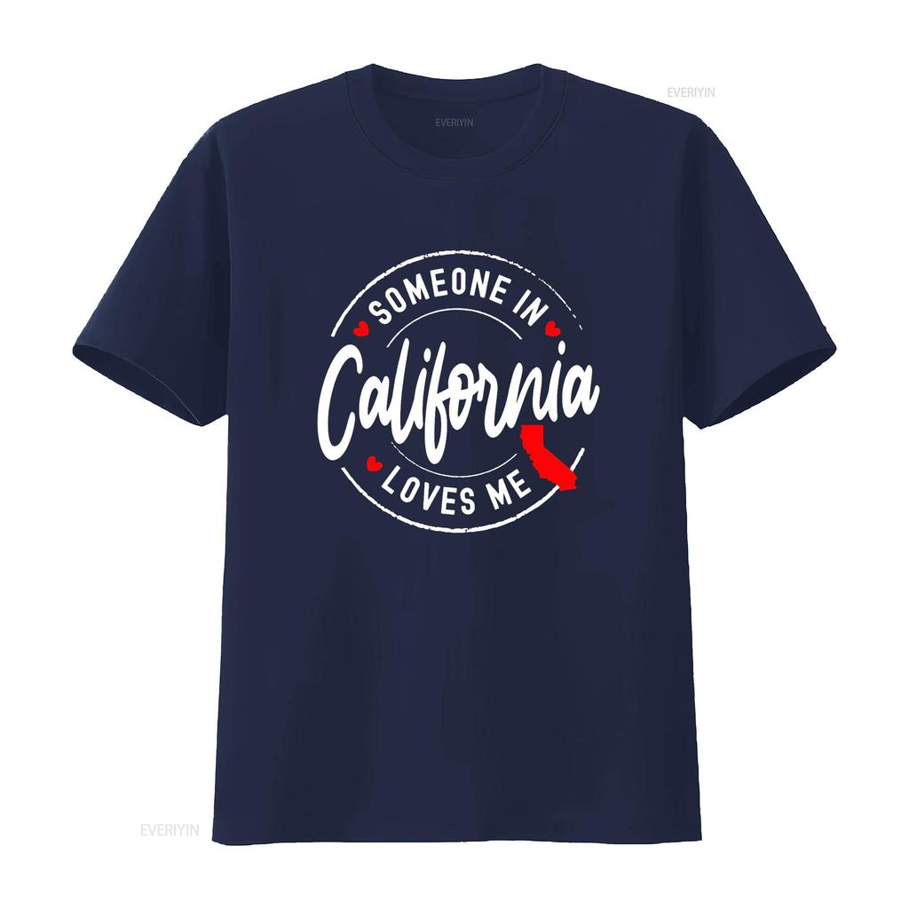 Someone in California Loves Me T Shirt vintage Washed Stretched Stylish Breathable homme Top For Everyday Wear Versatile