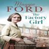 The Factory Girl by Maggie Ford Paperback Book 9781529911145