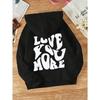 Love You More Letter Hoodie Women Warm Spring Autumn Woman Hoodies Red Hoody Casual Pullover Clothing