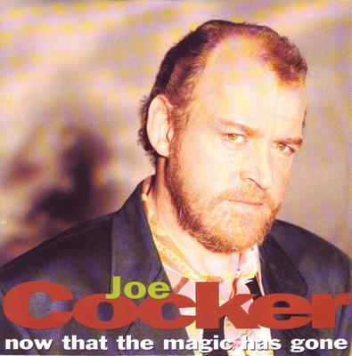 7inch Record JOE COCKER  Now That The Magic Has Gone 8800027 Capitol Records 1992 UK Rock Used