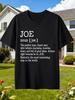 Joe's Definition, Funny T-Shirt, Humorous Text Design, Suitable for Men and Joe Enthusiasts, Casual