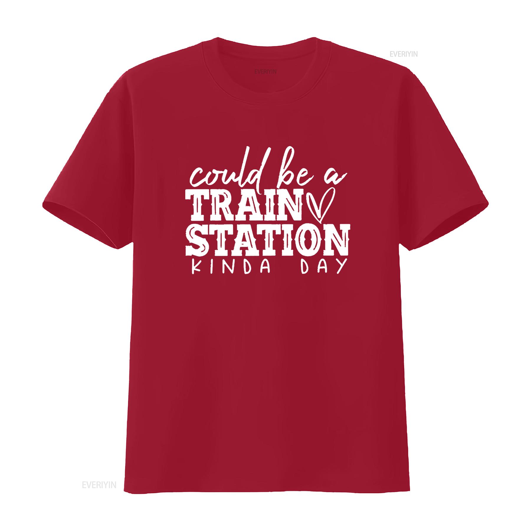 Women Casual T Shirt Could Be a Train Station Kinda Day Letter Crew Neck vintage Washed homme Soft Stretched Stylish S