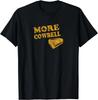 Trička More Cowbell Vtipný dárek Unisex tričko