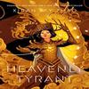 Heavenly Tyrant by Xiran Jay Zhao Hardback Book 9780861544233