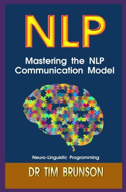 Kniha Mastering the NLP Communication Model