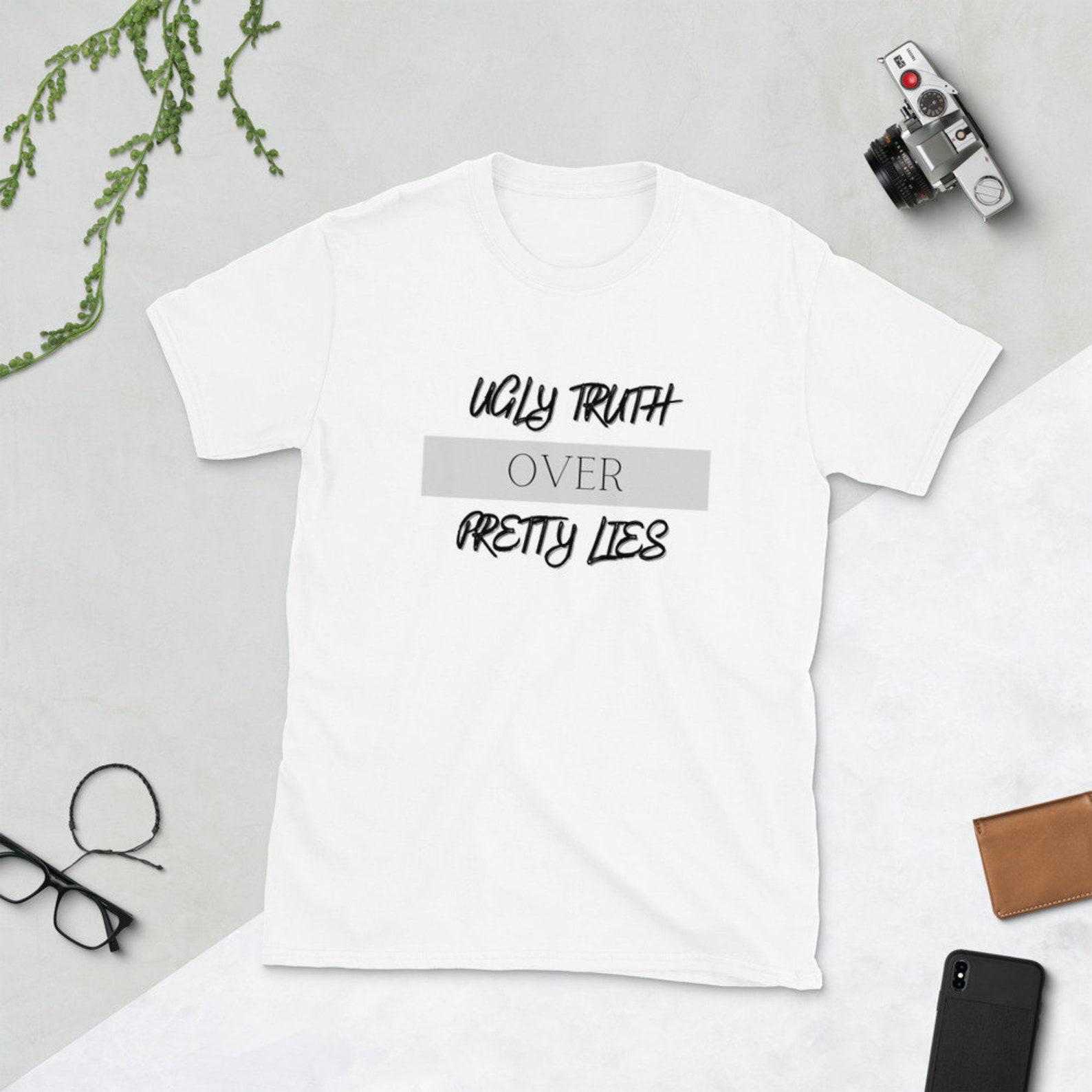 Ugly Truth Over Pretty Lies | Truth Seeker Unisex White T-Shirt XL