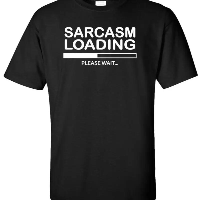 Sarcasm LoadingPlease Wait Adult TShirt Funny Computer Geek Tech Sarcastic