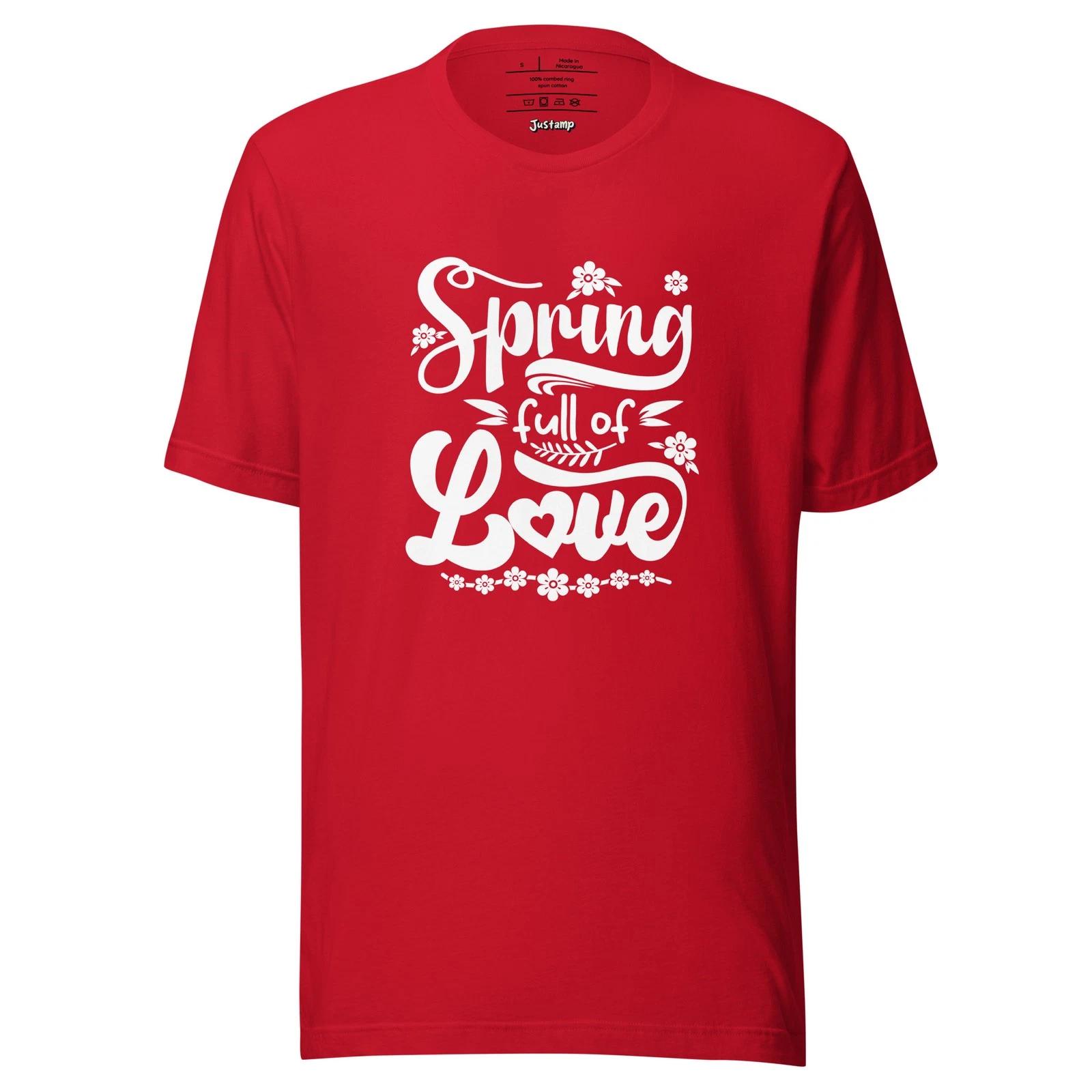 Spring Full of Love Floral Script Springtime T-Shirt S