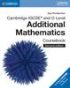 The Cambridge IGCSE??? and O Level Additional Mathematics Coursebook Book