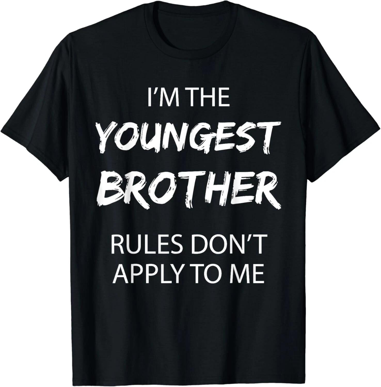 Youngest Brother Shirt Rules Don t Apply to Me Funny Sibling Gift Unisex T-Shirt S