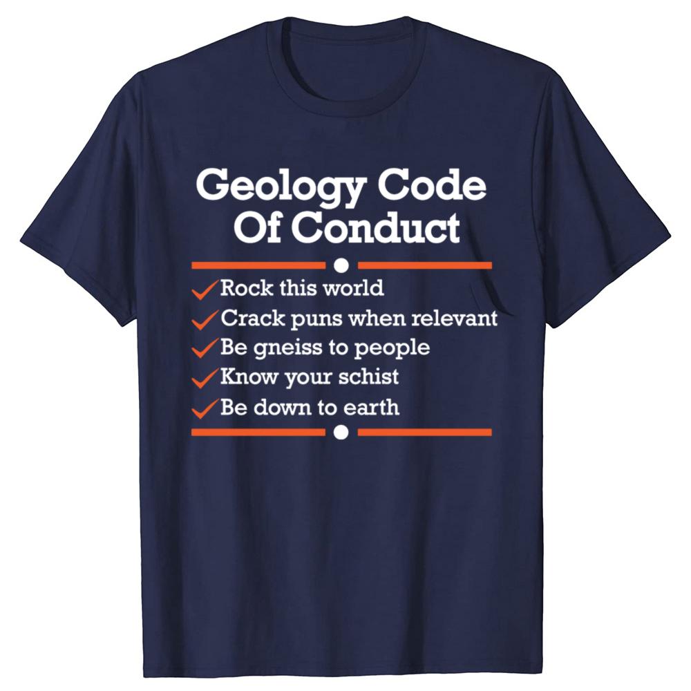 Geology Code of Conduct Funny Geologist Tshirts Men Womens Fashion Casual Tshirt 100 Cotton Loose Oversized T Shirt