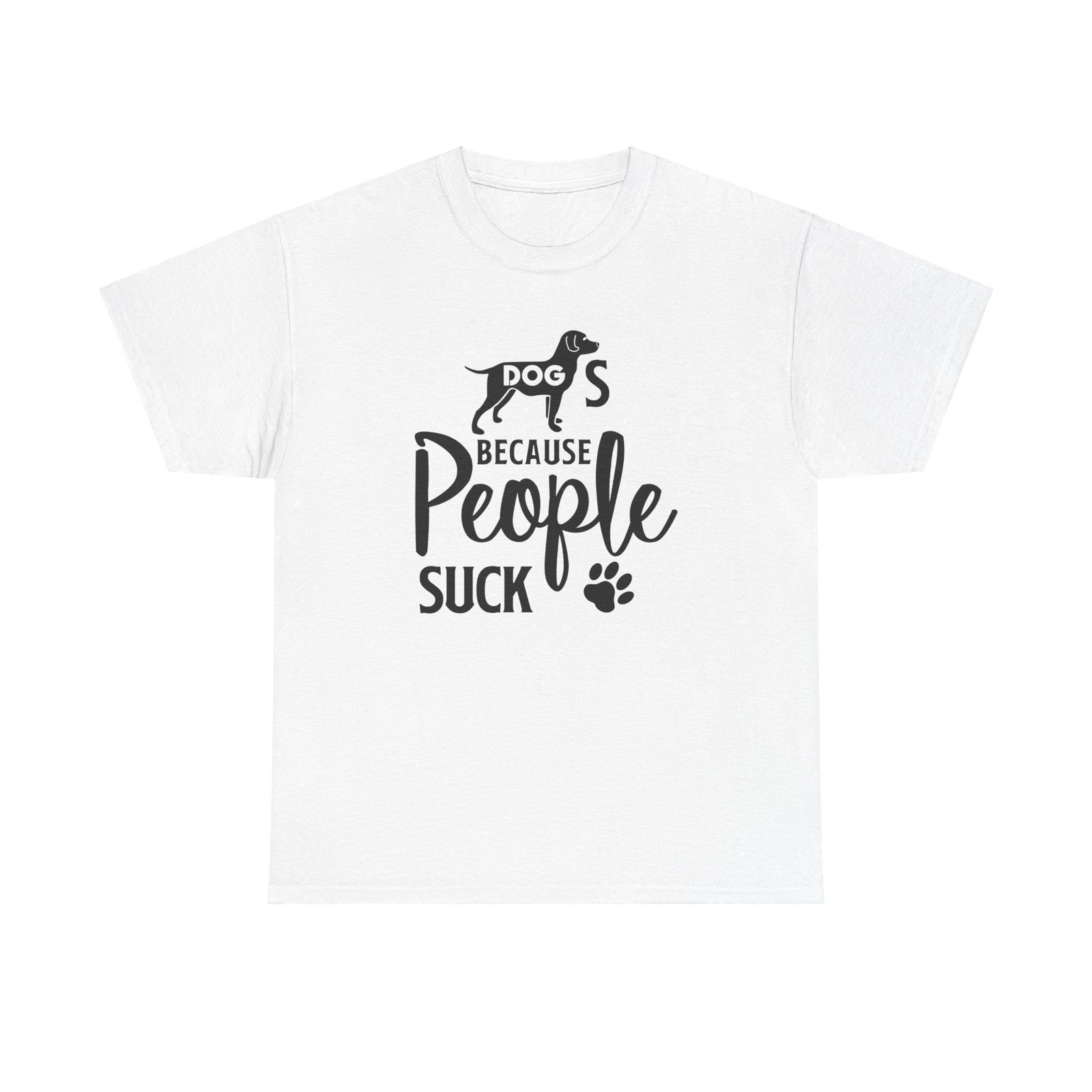 

Dog Lover Graphic Tshirt Tops Tee, Unisex Heavy Cotton T-Shirt Mens Womens Tees Top, Animal Best Friend Shirt, L