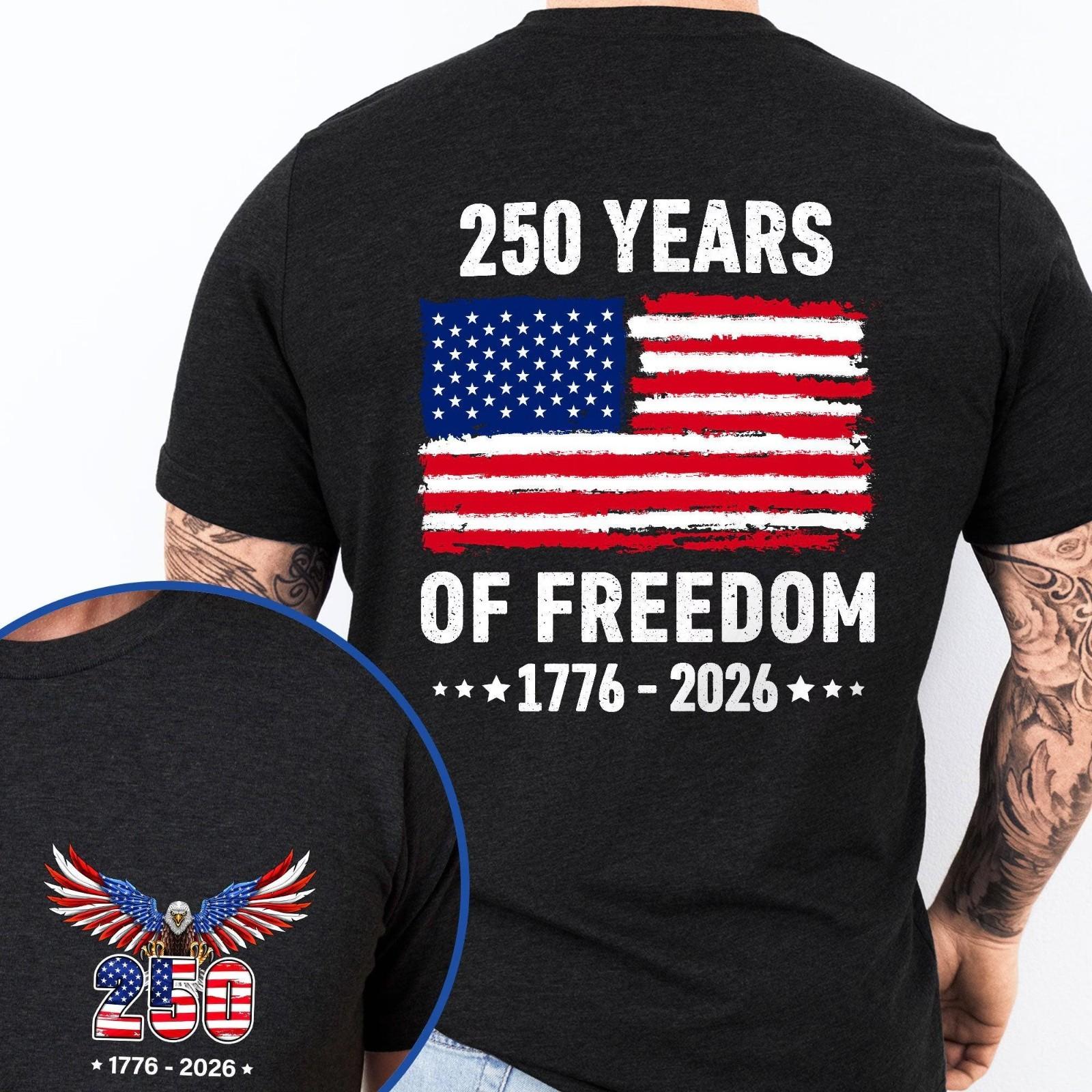 250 Years of Freedom T-shirt 1776–2026, American Flag Patriotic T-Shirt M