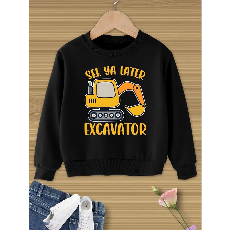 See Ya Later Excavator Construction Vehicles Sweatshirt - Cute Kids Excavator-Themed Sweater, Excavator Lover Birthday Gift, Spring/Fall Clothing 110
