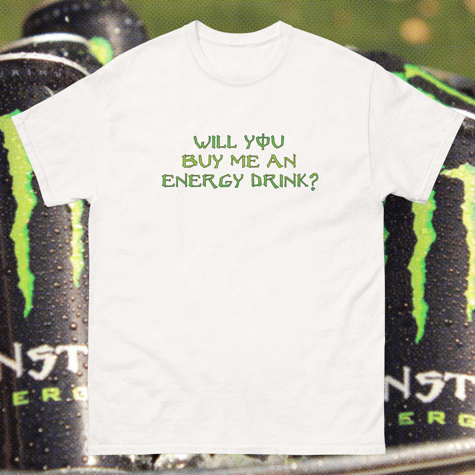 Will You Buy Me an Energy Drink Shirt | Funny Caffeine Tee | Edgy Meme Graphic T shirt | Alt Humor Streetwear 3XL