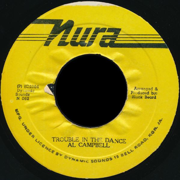 

7inch Record AL CAMPBELL - Trouble In The Dance N062 Nura 1984 Jamaica Reggae, Ska & Dub Used